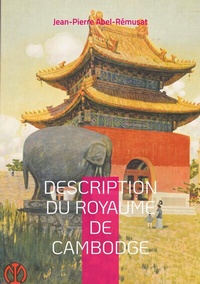 Abbildung von: Description du royaume de Cambodge - BoD - Books on Demand