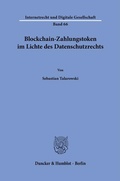 Bild: Blockchain-Zahlungstoken im Lichte des Datenschutzrechts - Duncker & Humblot