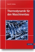 Cover: Thermodynamik f&uuml;r den Maschinenbau - Hanser