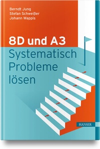 Abbildung von: 8D und A3 - Systematisch Probleme lösen - Hanser