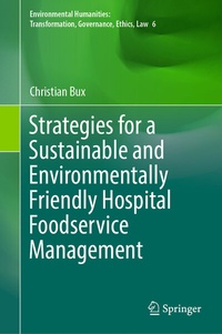 Abbildung von: Strategies for a Sustainable and Environmentally Friendly Hospital Foodservice Management - Springer