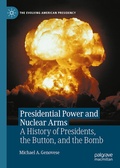 Cover: Presidential Power and Nuclear Arms - Palgrave Macmillan