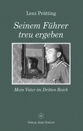 Cover: Seinem F&uuml;hrer treu ergeben - K&ouml;nigshausen & Neumann