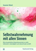 Cover: Selbstwahrnehmung mit allen Sinnen - Psychosozial-Verlag