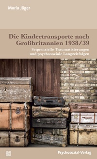 Abbildung von: Die Kindertransporte nach Großbritannien 1938/39 - Psychosozial-Verlag