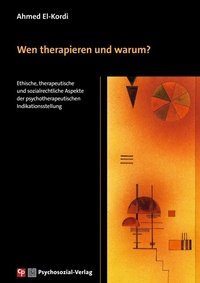 Abbildung von: Wen therapieren und warum? - Psychosozial-Verlag