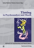 Cover: Timing in Psychoanalyse und Musik - Psychosozial-Verlag