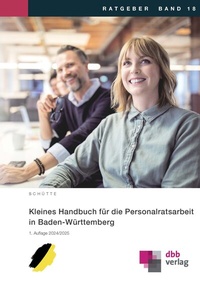 Abbildung von: Kleines Handbuch für die Personalratsarbeit in Baden-Württemberg - DBB Verlag