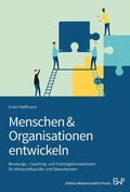 Cover: Menschen & Organisationen entwickeln - Edition Wissenschaft & Praxis