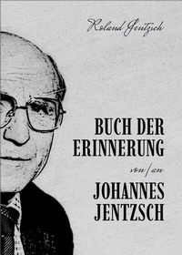 Abbildung von: Buch der Erinnerung, Johannes Jentzsch - Verlag Ille & Riemer