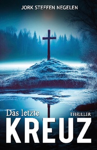 Abbildung von: Das letzte Kreuz - EK-2 Publishing