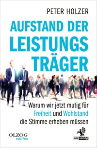 Abbildung von: Aufstand der Leistungsträger - Olzog ein Imprint der Lau Verlag & Handel KG