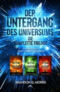 Cover: Der Untergang des Universums - die komplette Trilogie - Nova MD