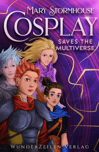 Enlarge image Cover: Cosplay saves the Multiverse - WunderZeilen Verlag