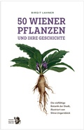Cover: 50 Wiener Pflanzen und ihre Geschichte - Falter Verlag