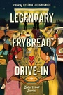 Cover: Legendary Frybread Drive-In - HarperCollins