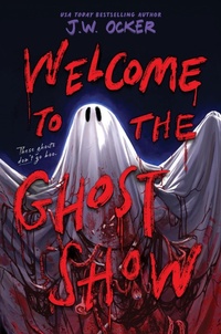 Enlarge image Cover: Welcome to the Ghost Show - HarperCollins