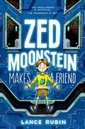 Cover: Zed Moonstein Makes a Friend - HarperCollins