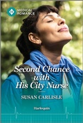 Cover: Second Chance with His City Nurse - Harlequin