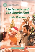 Cover: Christmas with the Single Dad - Harlequin Heartwarming Larger Print