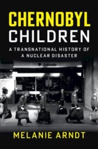 Enlarge image Cover: Chernobyl Children - Cambridge University Press