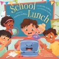 Cover: School Lunch - FriesenPress
