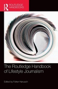 Cover: The Routledge Handbook of Lifestyle Journalism - Routledge