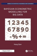 Cover: Bayesian Econometric Modelling for Big Data - Chapman & Hall/CRC