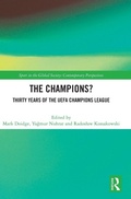 Cover: The Champions? Thirty Years of the UEFA Champions League - Routledge