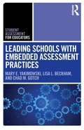 Cover: Leading Schools with Embedded Assessment Practices - Routledge
