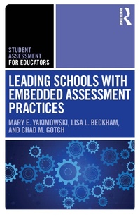 Abbildung von: Leading Schools with Embedded Assessment Practices - Routledge