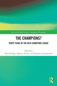 Abbildung von: The Champions? Thirty Years of the UEFA Champions League - Routledge
