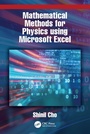 Cover: Mathematical Methods for Physics using Microsoft EXCEL - CRC Press