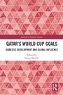 Cover: Qatar's World Cup Goals - Routledge