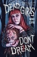 Cover: Dead Girls Don't Dream - St Martin's Press