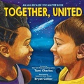 Cover: Together, United (an All Because You Matter Book) - Orchard Books