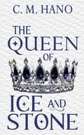 Cover: The Queen of Ice & Stone - Wild Rose Press