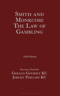 Abbildung von: Smith and Monkcom: The Law of Gambling - Bloomsbury Professional