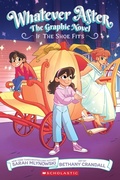 Cover: If the Shoe Fits (Whatever After Graphic Novel #2) - Graphix