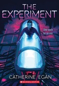 Cover: The Experiment (the Factory Book 2) - Scholastic Library Publishing