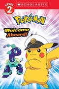 Cover: Welcome Aboard! (Pokemon: Scholastic Reader, Level 2) - Scholastic US