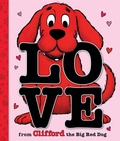 Cover: Love From Clifford the Big Red Dog - Scholastic US