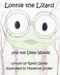 Cover: Lonnie the Lizard and the Deep Woods - White Feather Press, LLC