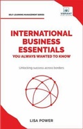Cover: International Business Essentials You Always Wanted to Know - Vibrant Publishers