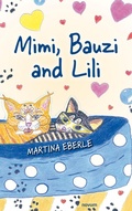 Cover: Mimi, Bauzi and Lili - novum publishing