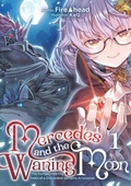 Cover: Mercedes and the Waning Moon: The Dungeoneering Feats of a Discarded Vampire Aristocrat Volume 1 - J-Novel Club