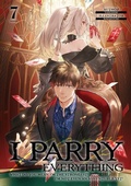 Cover: I Parry Everything: What Do You Mean I'm the Strongest? I'm Not Even an Adventurer Yet! Volume 7 - J-Novel Club