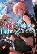 Cover: The Otome Heroine's Fight for Survival: Volume 4 - J-Novel Club