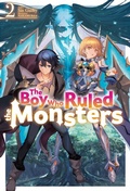 Cover: The Boy Who Ruled the Monsters: Volume 2 - J-Novel Club