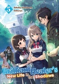 Cover: The Brilliant Healer's New Life in the Shadows: Volume 5 - J-Novel Club